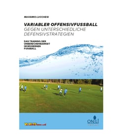 BFP Variabler Offensivfußball gegen unter- schiedliche Defensivstrategien